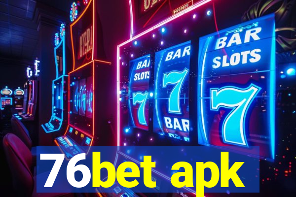 76bet apk